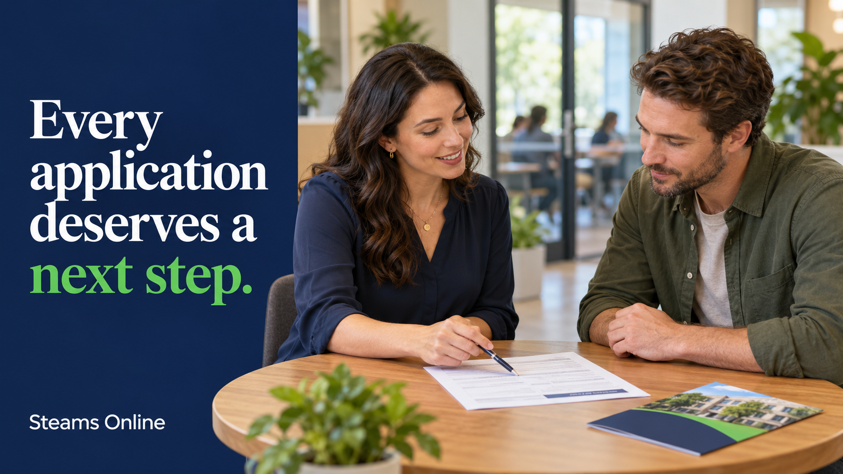 An admissions adviser and an adult learner review an application together at a training school, beside the words “Every application deserves a next step.